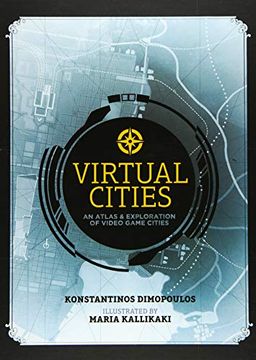portada Virtual Cities: An Atlas & Exploration of Video Game Cities 