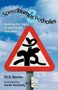 portada Speedbumps and Potholes: Looking for Signs of god in the Everyday (en Inglés)