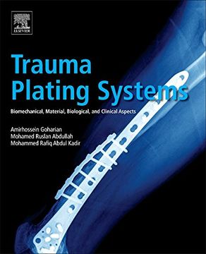 portada Trauma Plating Systems: Biomechanical, Material, Biological, and Clinical Aspects (in English)