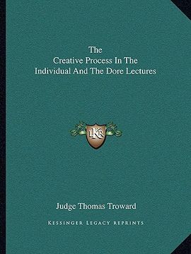 portada the creative process in the individual and the dore lectures (en Inglés)