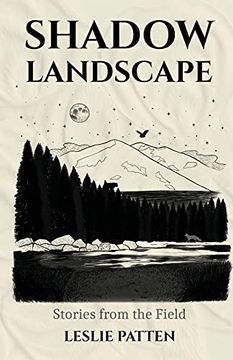 portada Shadow Landscape: Stories From the Field (en Inglés)