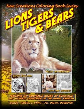 portada New Creations Coloring Book Series: Lions Tigers & Bears (in English)