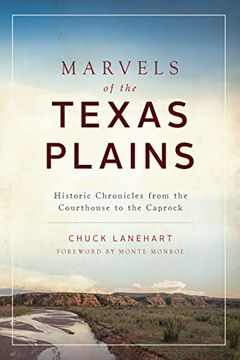 portada Marvels of the Texas Plains: Historic Chronicles From the Courthouse to the Caprock 