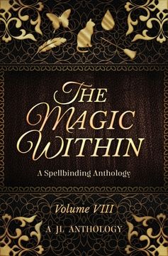 portada The Magic Within: A Spellbinding Anthology (en Inglés)