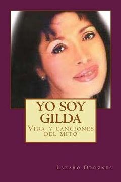portada Yo soy Gilda: Vida y canciones de Gilda