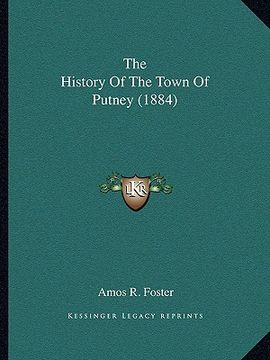 portada the history of the town of putney (1884) (in English)