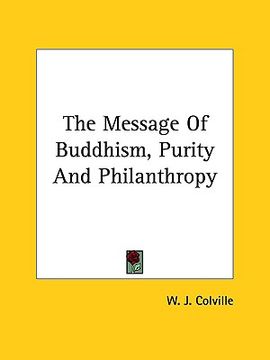 portada the message of buddhism, purity and philanthropy (in English)