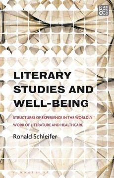 portada Literary Studies and Well-Being: Structures of Experience in the Worldly Work of Literature and Healthcare 