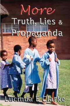 portada More Truth, Lies & Propaganda: in Africa (in English)