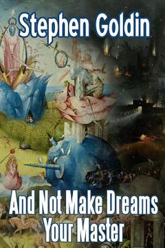 portada And Not Make Dreams Your Master (Large Print Edition) (en Inglés)