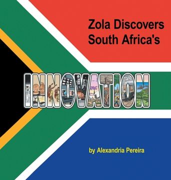 portada Zola Discovers South Africa's Innovation: The Mystery of History (en Inglés)