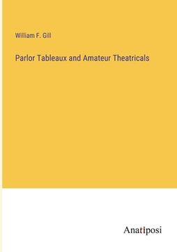 portada Parlor Tableaux and Amateur Theatricals (en Inglés)