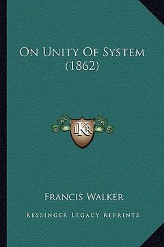portada on unity of system (1862) (en Inglés)