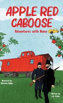 portada Apple Red Caboose: Adventures With Nana