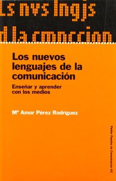 portada Los Nuevos Lenguajes de la Comunicación: Enseñar y Aprender con los Medios