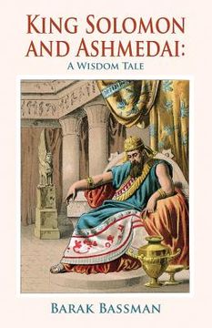 portada King Solomon and Ashmedai: A Wisdom Tale (in English)
