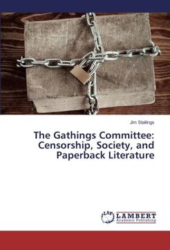 portada The Gathings Committee: Censorship, Society, and Paperback Literature