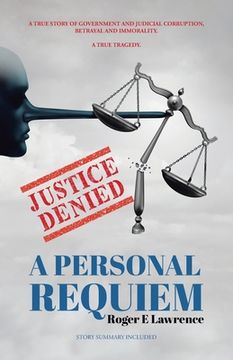 portada Justice Denied: A Personal Requiem (en Inglés)