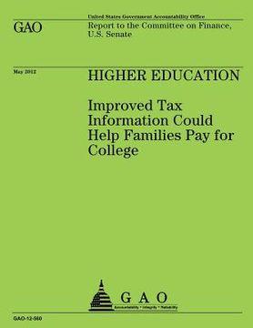 portada Higher Education: Improved Tax Information Could Help Families Pay for College (en Inglés)