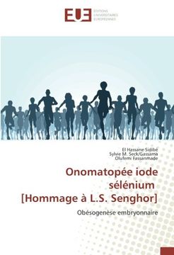 portada Onomatopée iode sélénium [Hommage à L.S. Senghor]: Obésogenèse embryonnaire (French Edition)