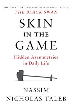 portada Skin in the Game: Hidden Asymmetries in Daily Life (libro en Inglés)
