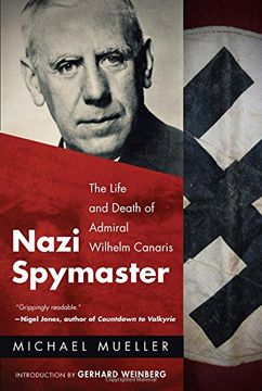 portada Nazi Spymaster: The Life and Death of Admiral Wilhelm Canaris