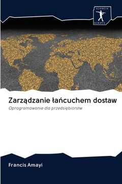 portada Zarządzanie lańcuchem dostaw (en Polaco)
