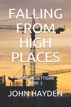 portada Falling from High Places: James McGettigan Book 2 (in English)
