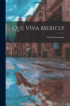 portada Que Viva Mexico! (en Inglés)