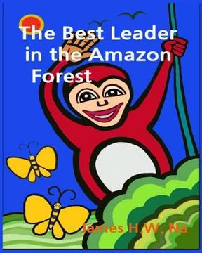 portada The Best Leader in the Amazon forest (en Inglés)