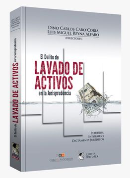 portada El Delito de Lavado de Activos en la Jurisprudencia (in Spanish)