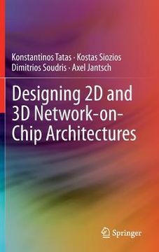 portada designing 2d and 3d network-on-chip architectures (en Inglés)