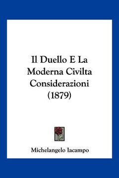 portada Il Duello E La Moderna Civilta Considerazioni (1879) (en Italiano)