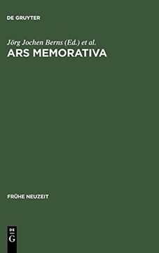portada Ars Memorativa: Zur Kulturgeschichtlichen Bedeutung der Gedèachtniskunst 1400-1750 (in German)