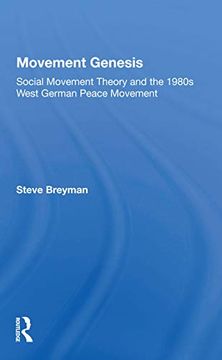 portada Movement Genesis: Social Movement Theory and the West German Peace Movement (en Inglés)
