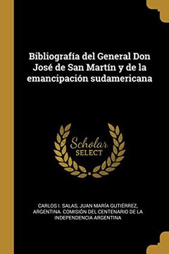 portada Bibliografía del General don José de san Martín y de la Emancipación Sudamericana