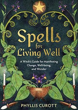 portada Spells for Living Well: A Witch'S Guide for Manifesting Change, Well-Being, and Wonder (in English)