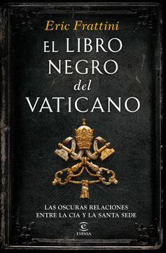 portada El Libro Negro del Vaticano: Las Oscuras Relaciones Entre la cia y la Santa Sede