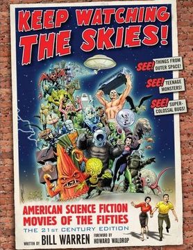 portada Keep Watching the Skies! American Science Fiction Movies of the Fifties, The 21st Century Edition (2 vol set)