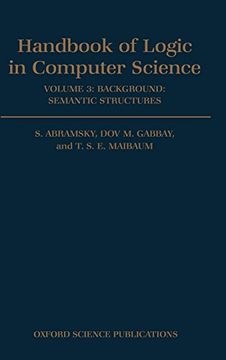 portada Handbook of Logic in Computer Science: Volume 3: Semantic Structures (en Inglés)