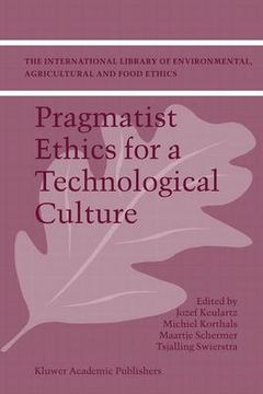 portada pragmatist ethics for a technological culture (en Inglés)