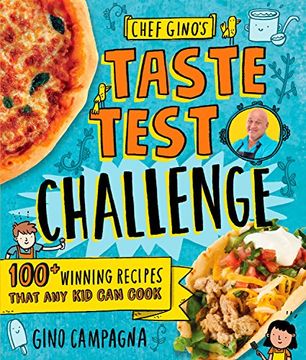 portada Chef Gino's Taste Test Challenge: 100+ Winning Recipes That any kid can Cook 
