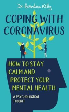 portada Coping With Coronavirus: How to Stay Calm and Protect Your Mental Health – a Psychological Toolkit (in English)