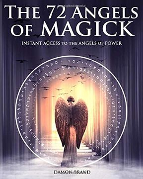 portada The 72 Angels of Magick: Instant Access to the Angels of Power (The Gallery of Magick) (in English)