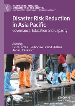 portada Disaster Risk Reduction in Asia Pacific: Governance, Education and Capacity