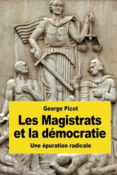 portada Les Magistrats et la démocratie: Une épuration radicale (French Edition)