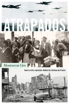 portada Atrapados: Guerra Civil y Represión. Hablan las Víctimas de Franco (Contrastes)