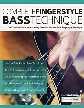 portada Complete Fingerstyle Bass Technique: The Complete Guide to Mastering Essential Modern Bass Fingerstyle Technique (Learn how to Play Bass) (en Inglés)