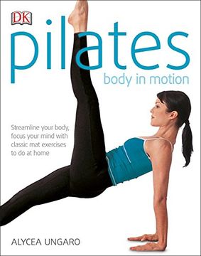 portada Pilates Body in Motion: A Practical Guide to the First 3 Years 