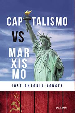 portada Capitalismo vs Marxismo (Caligrama) (in Spanish)